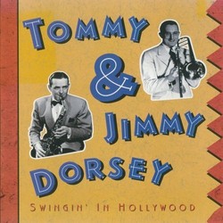 Tommy & Jimmy Dorsey: Swingin' In Hollywood Trilha sonora (Various Artists, Jimmy Dorsey, Tommy Dorsey) - capa de CD