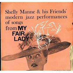 Modern Jazz Performances of Songs From My Fair Lady 声带 (Alan Jay Lerner , Frederick Loewe) - CD封面