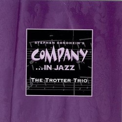 Company ... In Jazz サウンドトラック (Stephen Sondheim, The Trotter Trio) - CDカバー