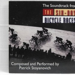 The Six-day Bicycle Races Soundtrack (Patrick Stoyanovich) - CD cover