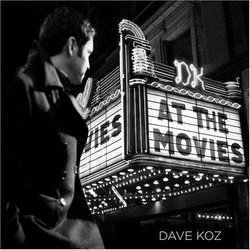 At The Movies Soundtrack (Various Artists, Dave Koz) - CD cover