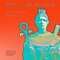 Multislacker Trilha sonora (Andy Colvin, Ed Hall) - capa de CD