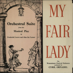 My Fair Lady Soundtrack (Alan Jay Lerner , Frederick Loewe, Cyril Ornadel) - CD cover