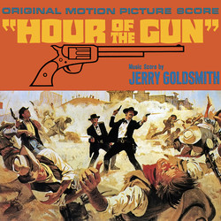Hour of the Gun Trilha sonora (Jerry Goldsmith) - capa de CD