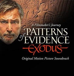 Patterns Of Evidence: Exodus Colonna sonora (Rob Barrett, Jonathan David Neal, Timothy P. Mahoney, David Rohl) - Copertina del CD