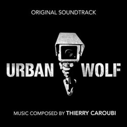 Urban Wolf Ścieżka dźwiękowa (Thierry Caroubi) - Okładka CD
