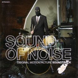 Sound of Noise サウンドトラック (Fred Avril, Magnus Brjeson,  Six Drummers) - CDカバー