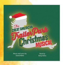 The Great American Trailer Park Christmas Musical - Original Cast Recording Trilha sonora (David Nehls, David Nehls) - capa de CD