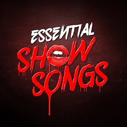 Essential Show Songs Ścieżka dźwiękowa (Various Artists, Various Artists) - Okładka CD