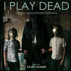 I Play Dead Trilha sonora (Kaveh Akaber) - capa de CD
