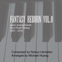 Fantasy Reborn Vol. 0 : 2001-2010 Soundtrack (Nobuo Uematsu) - CD cover