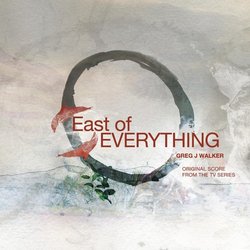 East of Everything Trilha sonora (Greg J Walker) - capa de CD
