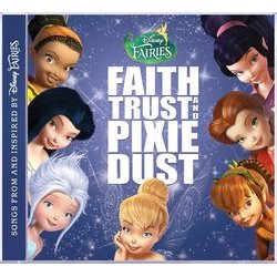 Disney Fairies: Faith, Trust and Pixie Dust Soundtrack (Various Artists) - CD cover