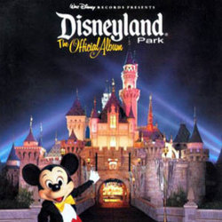 Disneyland Park - The Official Album Ścieżka dźwiękowa (Various Artists, Various Artists) - Okładka CD