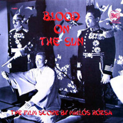 Blood on the Sun サウンドトラック (Mikls Rzsa) - CDカバー