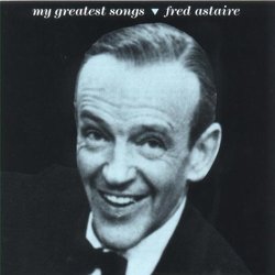 My Greatest Songs - Fred Astaire Soundtrack (Various Artists, Fred Astaire) - CD-Cover