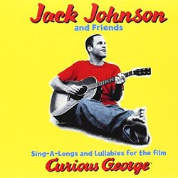 Sing-A-Longs & Lullabies for the Film Curious George サウンドトラック (Jack Johnson, Heitor Pereira) - CDカバー