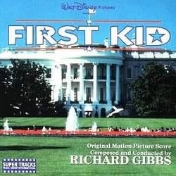 First Kid Ścieżka dźwiękowa (Richard Gibbs) - Okładka CD
