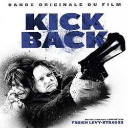 Kickback Ścieżka dźwiękowa (Fabien Levy-Strauss) - Okładka CD