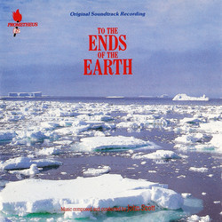 To the Ends of the Earth Soundtrack (John Scott) - CD-Cover