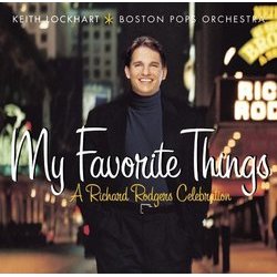 My Favorite Things: A Richard Rodgers Celebration Ścieżka dźwiękowa (Keith Lockhart, Richard Rodgers) - Okładka CD