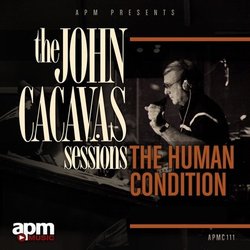 The John Cacavas Sessions: The Human Condition Trilha sonora (John Cacavas, Harry Edwards, Jonathan Jans, Johnny Sedona) - capa de CD