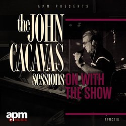 The John Cacavas Sessions: On with the Show Colonna sonora (John Cacavas, Harry Edwards, Jonathan Jans, Johnny Sedona) - Copertina del CD