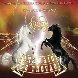 A Histria de Ana Raio Z Trovo Soundtrack (Marcus Viana) - CD cover