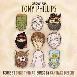 Grow up, Tony Phillips サウンドトラック (Santiago Dietche, Chris Thomas) - CDカバー