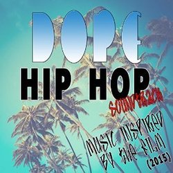 Dope Hip Hop: Music Inspired by the Film Soundtrack (Various Artists) - Cartula