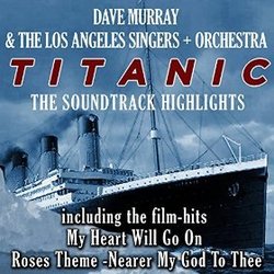 Titanic サウンドトラック (James Horner, The Los Angeles Singers + Orchestra, Dave Murray) - CDカバー