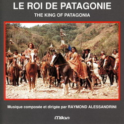 Le Roi de Patagonie Ścieżka dźwiękowa (Raymond Alessandrini) - Okładka CD