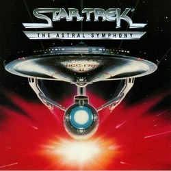 Star Trek: The Astral Symphony Colonna sonora (Jerry Goldsmith, James Horner, Leonard Rosenman) - Copertina del CD