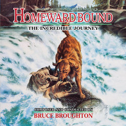 Homeward Bound: The Incredible Journey サウンドトラック (Bruce Broughton) - CDカバー