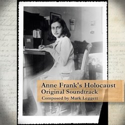 Anne Frank's Holocaust Soundtrack (Mark Leggett) - CD cover