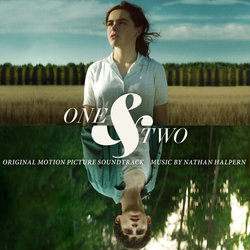 One and Two Colonna sonora (Nathan Halpern) - Copertina del CD
