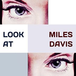 Look at - Miles Davis Colonna sonora (Miles Davis) - Copertina del CD