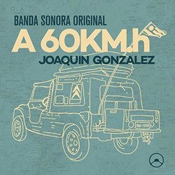 A 60 Km.H Colonna sonora (Joaquin Gonzalez) - Copertina del CD