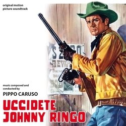 Uccidete Johnny Ringo Trilha sonora (Giuseppe Caruso) - capa de CD