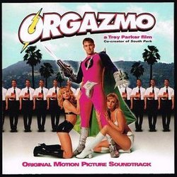 Orgazmo Soundtrack (Various Artists) - CD cover