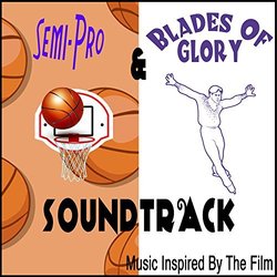 Semi-Pro & Blades of Glory Soundtrack (The Cinematic Film Band) - CD cover