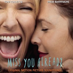 Miss You Already サウンドトラック (Harry Gregson-Williams) - CDカバー