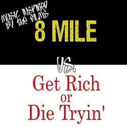 8 Mile vs. Get Rich or Die Tryin' Soundtrack (Various Artists) - CD cover