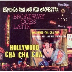 Hollywood Cha Cha Cha & Broadway Goes Latin Soundtrack (Various Artists, Edmundo Ross) - CD cover