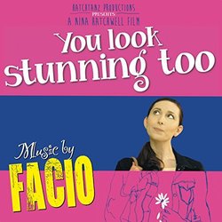 You Look Stunning Too Soundtrack (Facio ) - CD cover