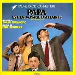 Papa est en Voyage d'Affaires サウンドトラック (Various Artists, Zoran Simjanovic) - CDカバー