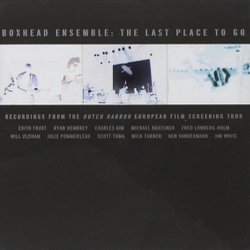 The Last Place To Go... Colonna sonora ( Boxhead Ensemble) - Copertina del CD