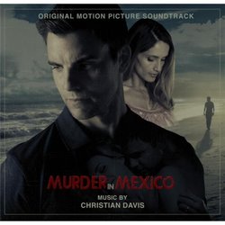 Murder in Mexico Trilha sonora (Christian Davis) - capa de CD