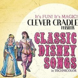 Classic Disney Songs サウンドトラック (Various Artists, Clever Cradles) - CDカバー