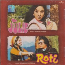 Julie / Roti Soundtrack (Various Artists, Anand Bakshi, Harindranath Chattopadhyay, Laxmikant Pyarelal, Rajesh Roshan) - CD cover